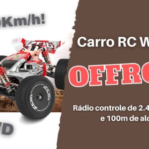 CARRO RC OFFROAD WLToys - 60Km/h - 4WD!!!