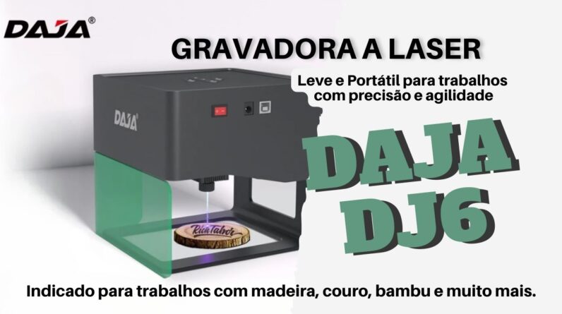 DAJA DJ6 - Máquina de gravação e corte a laser