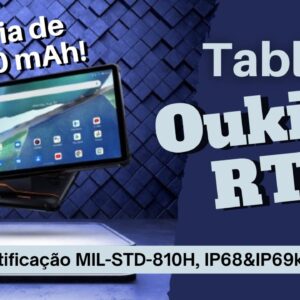Tablet Oukitel RT2 - Com Bateria de 20.000 mAh!