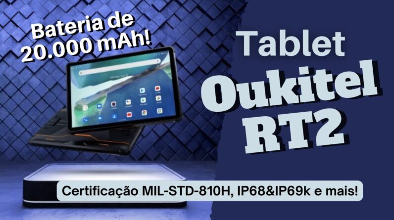 Tablet Oukitel RT2 - Com Bateria de 20.000 mAh!