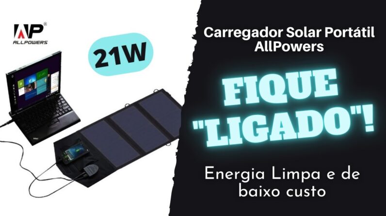 Carregador Solar Portátil  21W/5V - Energia Ilimitada!