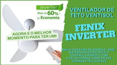 Ventilador de Teto Ventisol Fenix Inverter Bivolt - Com Tutorial de Montagem e Instalação.