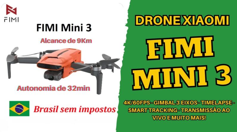 Drone FIMI MINI 3 - Ótimo Custo e Benefício e Disponível no Brasil