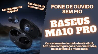 Fone de Ouvido Sem Fio - Baseus Bowie MA10 Pro