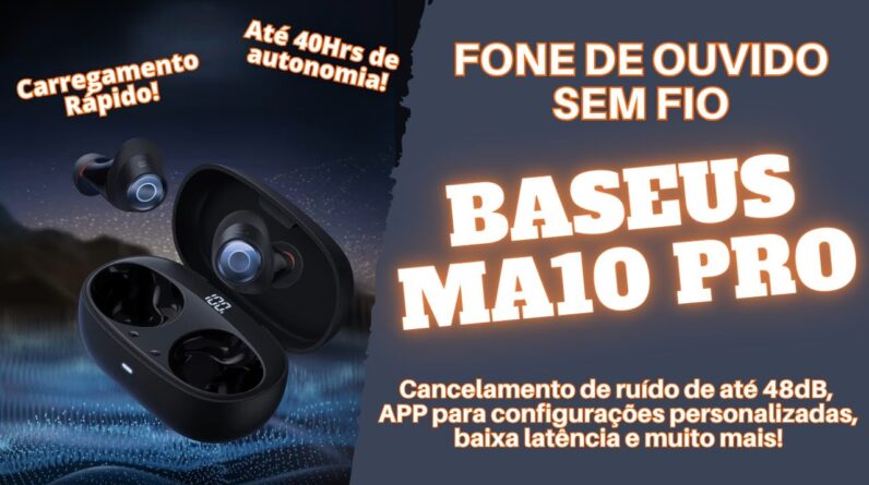 Fone de Ouvido Sem Fio - Baseus Bowie MA10 Pro